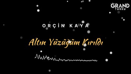 Orçin Kaya - Altın Yüzüğüm Kırıldı (Official Audio)