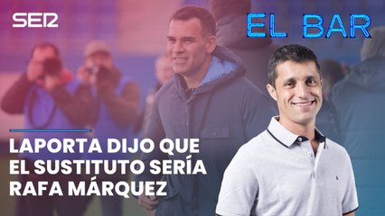 "Laporta dijo en un corrillo con periodistas que si Xavi decidía irse, Márquez sería el sustituto"