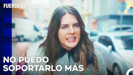 Yeliz Quiere Confesar La Verdad -  Fuerza De Mujer Capitulo 41