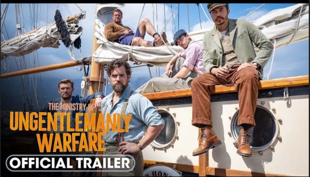 The Ministry Of Ungentlemanly Warfare | Official Trailer - Henry Cavill, Eiza Gonzales, Alan Ritchson, Cary Elwes, Henry Golding