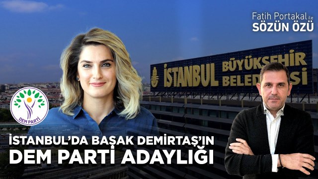 İSTANBUL’DA BAŞAK DEMİRTAŞ’IN DEM PARTİ’DEN ADAY OLUP OLMAYACAĞINI AÇIKLIYORUM!