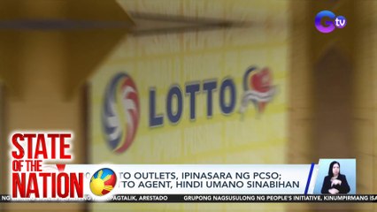 2,000 Lotto outlets, ipinasara ng PCSO; ilang lotto agent, hindi umano sinabihan | SONA