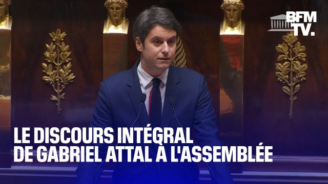 Le discours intégral de Gabriel Attal, au sujet des actions à venir de son gouvernement