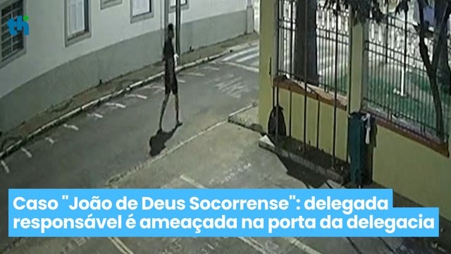 Caso João de Deus Socorrense delegada responsável é ameaçada na porta da delegacia