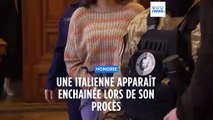 L'Italie indigné par les images d'une ressortissante enchainée lors de son procès en Hongrie