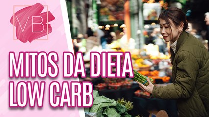 Mitos da DIETA LOW CARB - Você Bonita (30/01/2024)