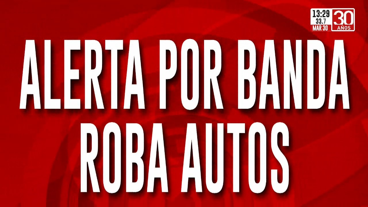 Alerta por banda roba autos: ya se robaron 4 vehículos