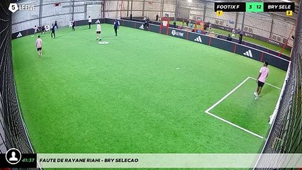 Faute de Rayane Riahi - Bry Selecao