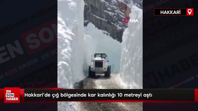 Hakkari'de kar kalınlığı 10 metreyi aştı