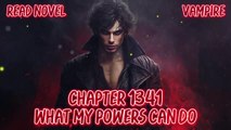 What my powers can do Ch.1341-1345 (Vampire)