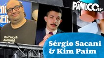SÉRGIO SACANI E KIM PAIM - PÂNICO - 30/01/2024
