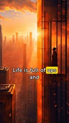 Life is full of ups and downs!