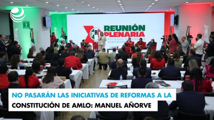 Tải video: No pasarán las iniciativas de reformas a la Constitución de AMLO: Manuel Añorve