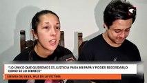 “Lo único que queremos es justicia para mi papá y poder recordarlo como se lo merece”