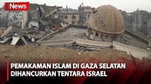 Tindakan Israel Hancurkan Kuburan Islam di Gaza Dianggap sebagai Kejahatan Perang