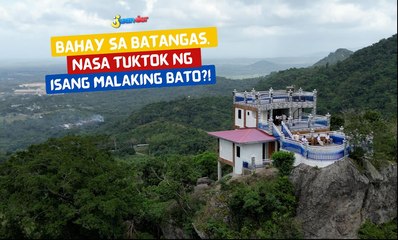 Bahay sa Batangas, nasa tuktok ng isang malaking bato?! | I Juander