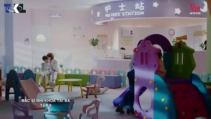 Tập 9 - Bác Sĩ Nhi Khoa Tài Ba (Lồng tiếng)_Trần Hiểu, Vương Tử Văn