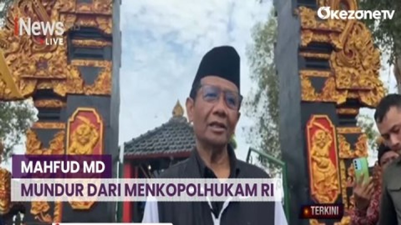 Mahfud MD Nyatakan Mundur dari Jabatan Menkopolhukam RI