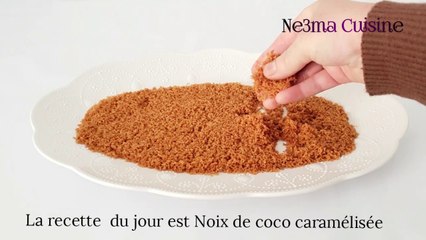 La Noix de coco caramélisée