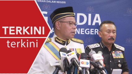 [TERKINI] Sidang Media Menteri Dalam Negeri