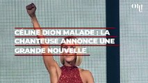 Céline Dion malade : la chanteuse prend la parole et annonce une grande nouvelle, 