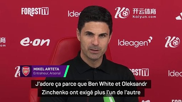 Arteta heureux de voir White et Zinchenko se disputer malgré la victoire : J'adore ça !