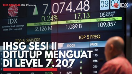 IHSG Sesi II Ditutup Menguat di Level 7.207