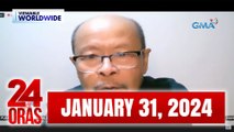 24 Oras Express: January 31, 2024 [HD]