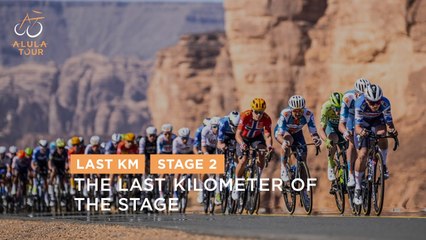 Last Km - Stage 2 - The AlUla Tour 2024