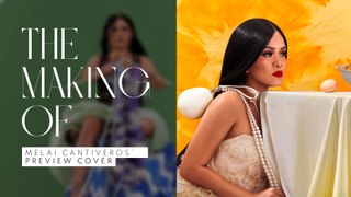 The Making Of Melai Cantiveros' Preview Cover Shoot | The Making Of | PREVIEW