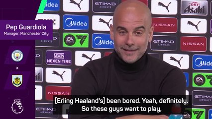 "Haaland has been bored" -Guardiola