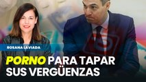 Sánchez recurre al porno para tapar sus vergüenzas