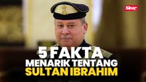 5 fakta menarik tentang Sultan Ibrahim