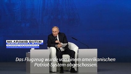Putin: Gefangenenflug wurde durch Patriot-Rakete abgeschossen