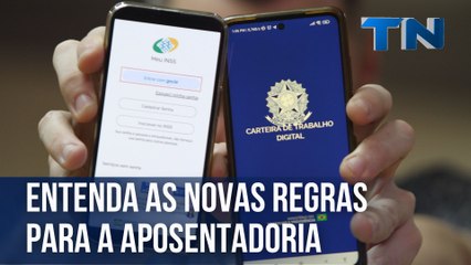 Tải video: Entenda as novas regras para a aposentadoria | TN Justiça