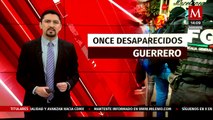 Autoridades de Guerrero realizan operativos de búsqueda para localizar a 11 personas