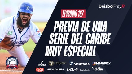 Entre Líneas #167 // Previa de una serie del caribe muy especial
