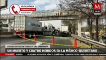 Choque fatal en Autopista México-Querétaro deja 1 muerto y 4 heridos