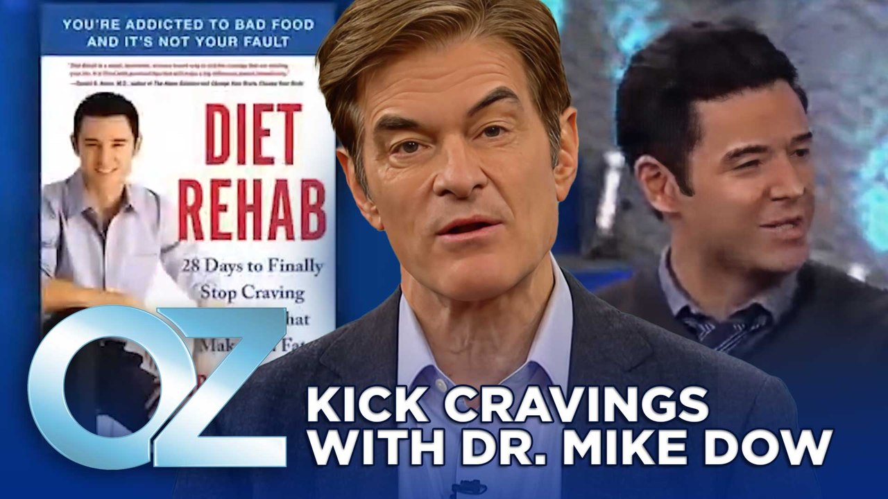 Dr. Mike Dow's 28 Day Plan to Kick Cravings | Oz Weight Loss