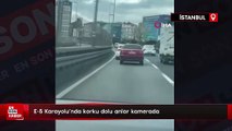 İstanbul'da E-5 karayolunda korku dolu anlar kamerada