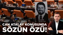 FATİH PORTAKAL CAN ATALAY KONUSUNDA SÖZÜN ÖZÜ! HAK HUKUK BİTTİ!