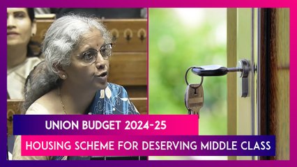 Download Video: Budget 2024-25: FM Nirmala Sitharaman Announces Housing Scheme For Deserving Middle Class