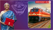 Budget 2024.. Railway కోసం , Nirmala Sitharaman ఎంత బడ్జెట్..? | Telugu Oneindia