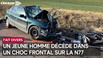 Un jeune homme décède dans un choc frontal sur la N77