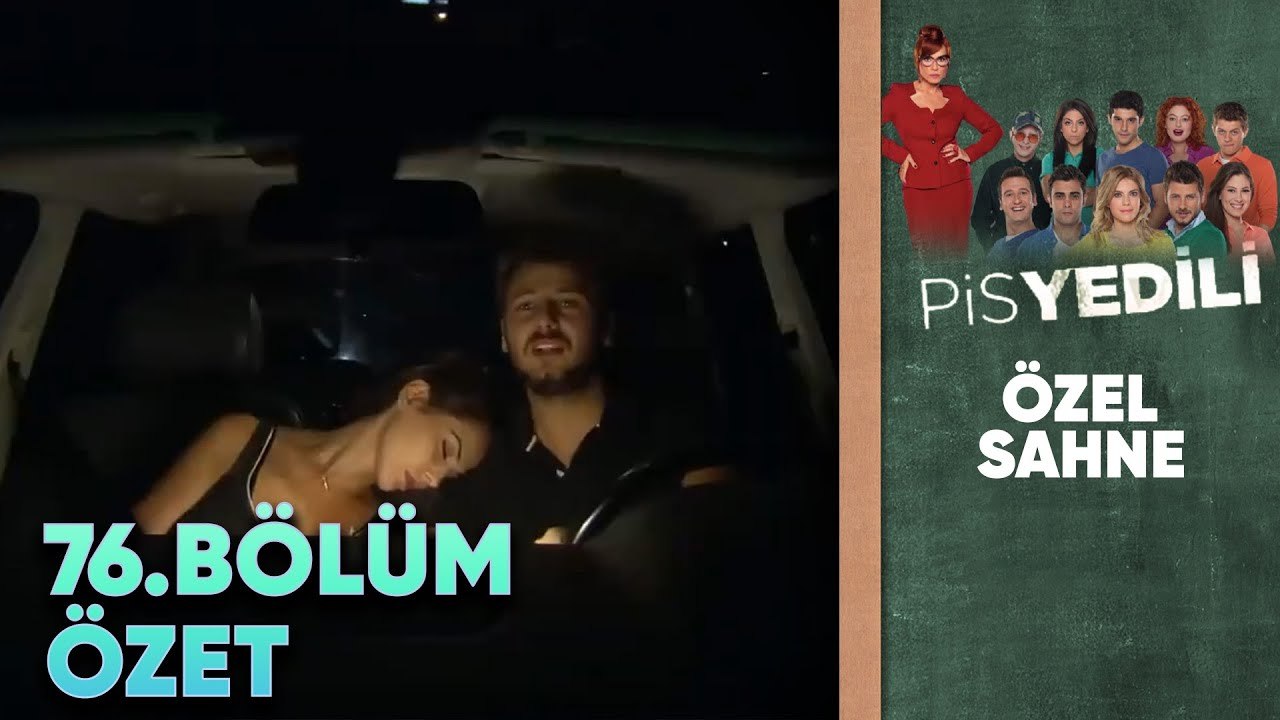 Pis Yedili 76. Bölüm | Özet