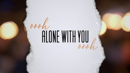 Jim Brickman - Alone With You (Lyric Video)