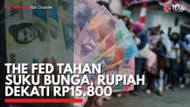 The Fed Tahan Suku Bunga, Rupiah Dekati Rp15.800