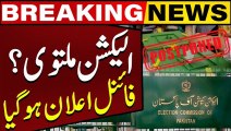 Elections 2024 Postponed ? Final Announcement Came From ECP | Breaking News