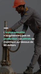 L'Arabie saoudite n'augmentera pas sa production : Le pétrole se maintient au-dessus de 80 dollars