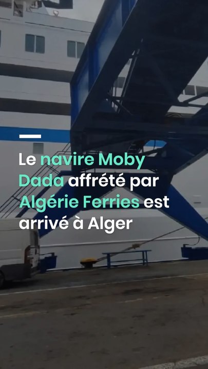 Le navire Moby Dada affrété par Algérie Ferries est arrivé à Alger